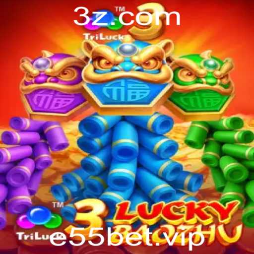 Explorando o Fascinante Mundo de 3LuckyBaozhu com e55bet