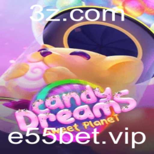 CandyDreams: Descubra o Fascinante Mundo de Doces e Estratégia com e55bet