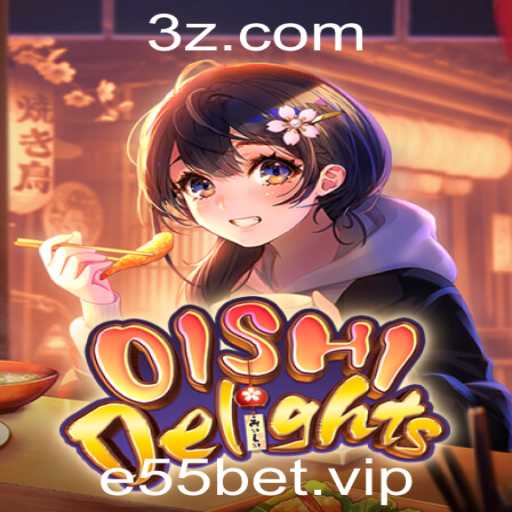 Explorando OishiDelights: O Jogo que Combina Divertimento e Estratégia com e55bet